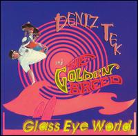 Glass Eye World von Deniz Tek