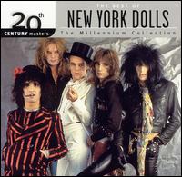 20th Century Masters - The Millennium Collection: The Best of the New York Dolls von New York Dolls