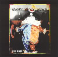 Don't Look Down von Phil Aiken