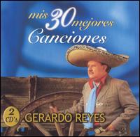 Mis 30 Mejores Canciones von Gerardo Reyes
