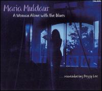 Woman Alone with the Blues von Maria Muldaur