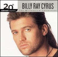 20th Century Masters - The Millennium Collection: The Best of Billy Ray Cyrus von Billy Ray Cyrus