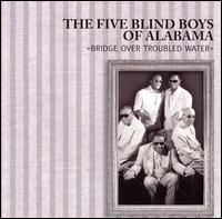 Bridge Over Troubled Water [Liquid 8] von The Five Blind Boys of Alabama