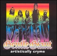 Artistically Cryme von Gentle Giant