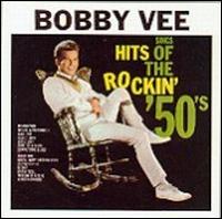 Sings Hits of the Rockin' '50's von Bobby Vee