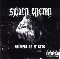 As Real as It Gets von Sworn Enemy