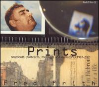 Prints: Snapshots, Postcards, Messages and Miniatures, 1987-2001 von Fred Frith