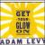 Get Your Glow On von Adam Levy