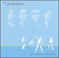 Fame, Fortune & Free Drinks von The Candidates