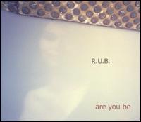 Are You Be von R.U.B.