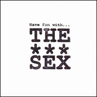 Have Fun With... von The Sex