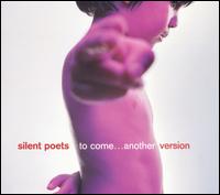 To Come...Another Version von Silent Poets