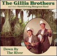 Down by the River von The Gillis Brothers