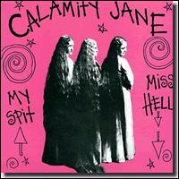 My Spit/Miss Hell von Calamity Jane