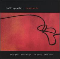 Headlands von Natto Quartet