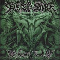 Brutality Is Law von Severed Savior