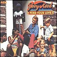 Mind Your Love von Jerry Reed