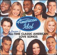 American Idol Season 2: All-Time Classic American Love Songs von Various Artists