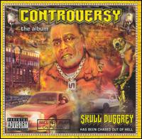 Controversy: The Album von Skull Duggrey