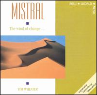 Mistral: The Wind of Change von Tim Wheater