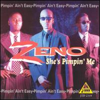She's Pimpin' Me von Zeno