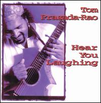 Hear You Laughing von Tom Prasada-Rao