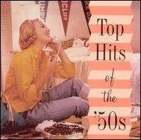 Top Hits of the '50s von Various Artists