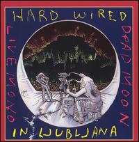Hardwired in Ljubljana von Dead Moon