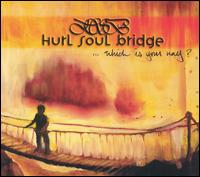 Which Is Your Way? von Hurl Soul Bridge