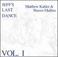 Jeff's Last Dance, Vol. 1 von Shawn Mullins