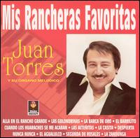 Mis Rancheras Favoritas von Juan Torres