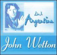 Live in Argentina von John Wetton