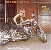 Sweet Little Dangerous: Live at Bottom Line von Heather Myles