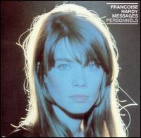 Messages Personnels von Françoise Hardy