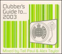 Clubber's Guide to 2003 von Tall Paul