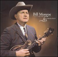 Anthology von Bill Monroe