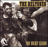 On Deaf Ears von Beltones