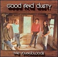 Good and Dusty von The Youngbloods