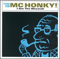 I Am the Messiah von MC Honky