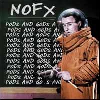 Pods and Gods von NOFX