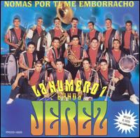 Nomas Por Ti Me Emborracho von La Numero 1 Banda Jerez