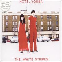 Hotel Yorba von The White Stripes