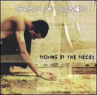 Picking Up the Pieces von Seventh Day Slumber