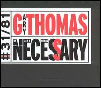 By Any Means Necessary von Gary Thomas