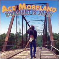 Hindsight Is 20/20 von Ace Moreland