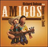 Amigos: Richard Dobson Sings Townes Van Zandt von Richard Dobson