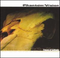 Traces of Solitude von Phantom Vision