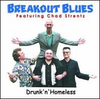 Drunk 'n' Homeless von Breakout Blues