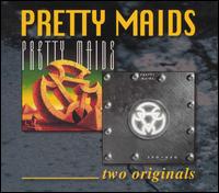 Two Originals von Pretty Maids