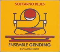 Soekarno Blues von Ensemble Gending